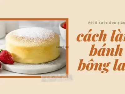 Cách làm bánh bông lan ngon mềm mịn tại nhà chỉ trong 5 bước