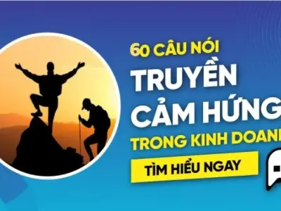 Top 99+ câu nói hay truyền cảm hứng trong kinh doanh vô cùng ấn tượng