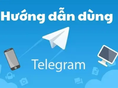 Hướng dẫn dùng telegram dễ hiểu nhất cho người mới sử dụng