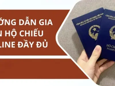 Hướng dẫn gia hạn hộ chiếu online nhanh chóng và dễ dàng 