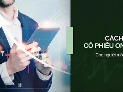 Hướng dẫn mua cổ phiếu an toàn và hiệu quả