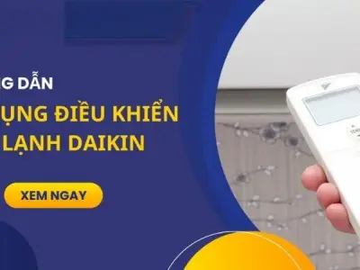 Hướng dẫn sử dụng remote máy lạnh Daikin đơn giản và dễ hiểu nhất 