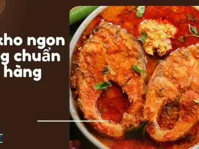 Cách kho cá ngon chuẩn nhà hàng