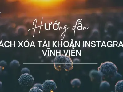 Cách xóa tài khoản instagram chi tiết chỉ trong vài bước
