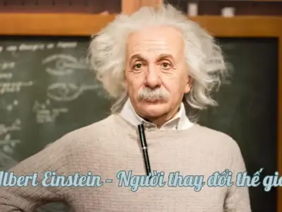Khám phá tiểu sử Einstein – Người thay đổi thế giới