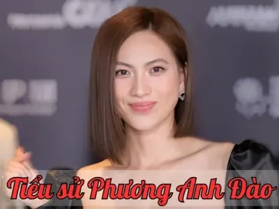Tiểu sử Phương Anh Đào - Những cột mốc quan trọng trong cuộc đời