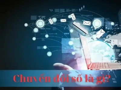 Chuyển đổi số là gì? Mục tiêu và lợi ích của chuyển đổi số