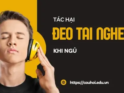 Tác hại của việc đeo tai nghe khi ngủ - Những điều cần lưu ý