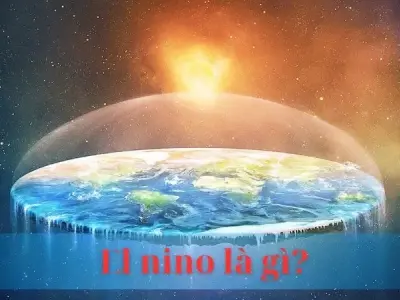 El Nino là gì? Giải mã hiện tượng bí ẩn ảnh hưởng toàn cầu