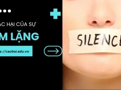 Tác hại của sự im lặng - Khi im lặng trở thành thảm họa