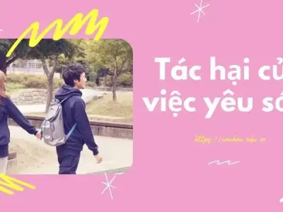 Tác hại yêu sớm ở tuổi học trò - Cảnh báo cho phụ huynh