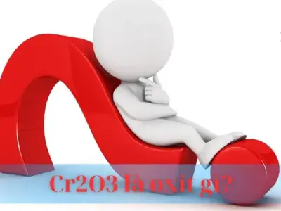 Cr2O3 là oxit gì? Khái niệm, vai trò và ứng dụng của Cr2O3