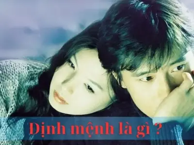 Định mệnh là gì? Khái niệm và ý nghĩa của định mệnh