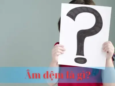 Âm đệm là gì? Cấu trúc và vai trò của âm đệm trong âm nhạc
