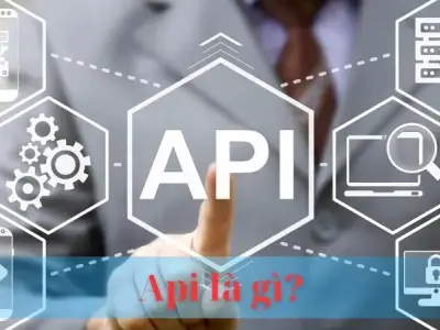 API là gì? Lợi ích nổi bật và cách thức hoạt động của API