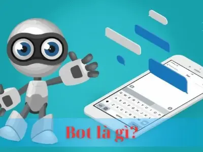 Bot là gì? Ứng dụng, tác động và tương lai của Bot