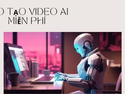 Cách tạo video bằng AI miễn phí giúp tôi làm phim triệu view