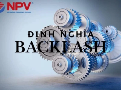 Backlash là gì? Nguyên nhân, tác động và cách giảm thiểu hiệu quả
