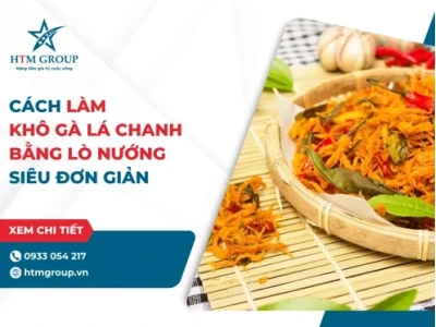 Bí quyết làm khô gà lá chanh thơm ngon chuẩn vị tại nhà