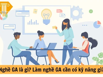 General Affairs là gì? Vai trò và công việc của bộ phận GA trong doanh nghiệp