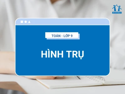 Hình trụ là gì khám phá cấu tạo và ứng dụng thực tế