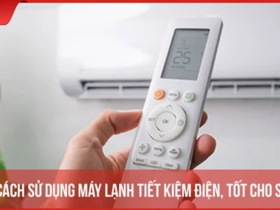 Hướng dẫn sử dụng điều hòa đúng cách: Mát nhanh, tiết kiệm điện 2026