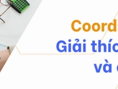 Tìm hiểu chi tiết về tọa độ (coordinates) và ứng dụng thực tế