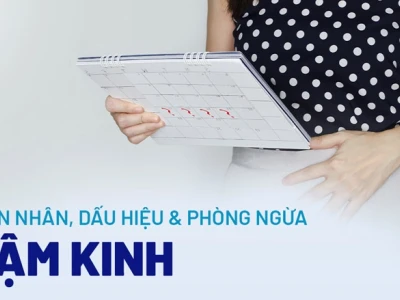 Trễ kinh là dấu hiệu của bệnh gì? Nguyên nhân và cách xử lý