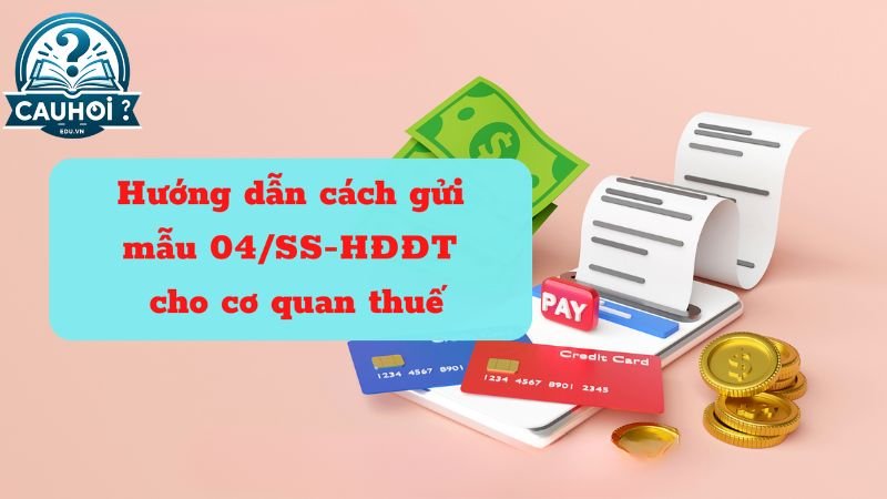 Phát hiện hóa đơn điện tử có sai sót thì gửi mẫu 04/SS-HĐĐT cho cơ quan thuế vào thời điểm nào?