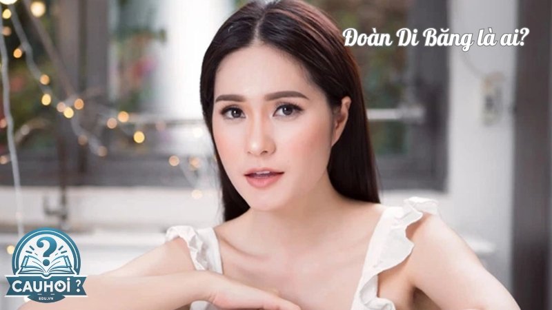 Đoàn Di Băng là ai? Nữ hoàng kim cương của showbiz Việt