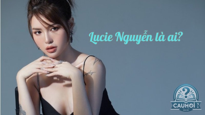 Lucie Nguyễn là ai? Nữ doanh nhân và chuyện tình chị em