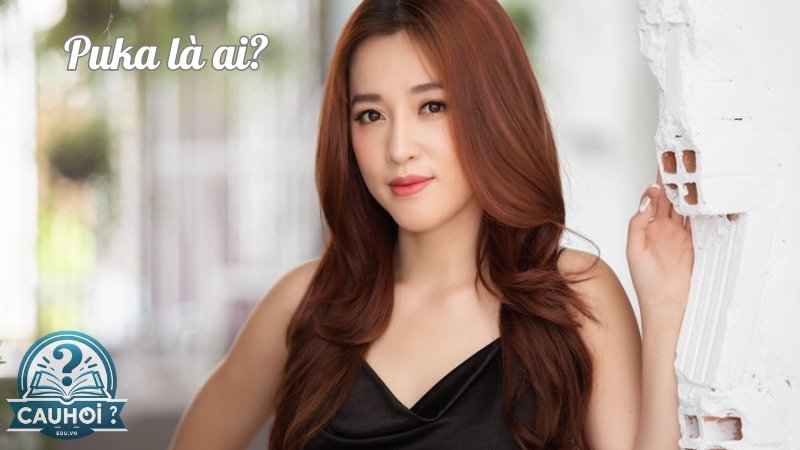 Puka là ai? Nữ ca sĩ tài năng và xinh đẹp của showbiz Việt