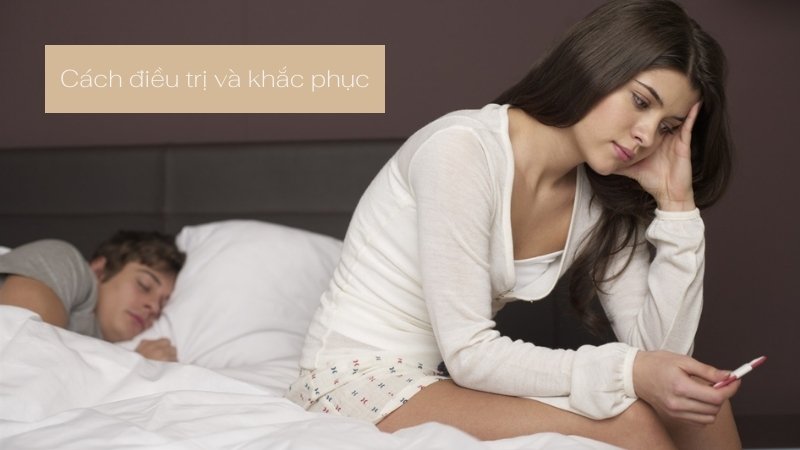 Cách điều trị và khắc phục