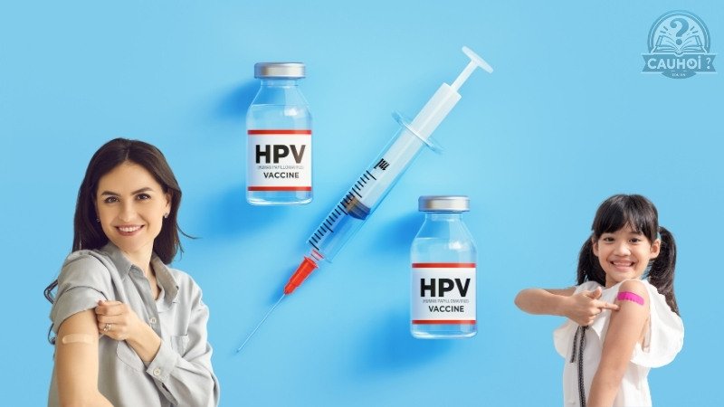 Ai nên tiêm phòng HPV?