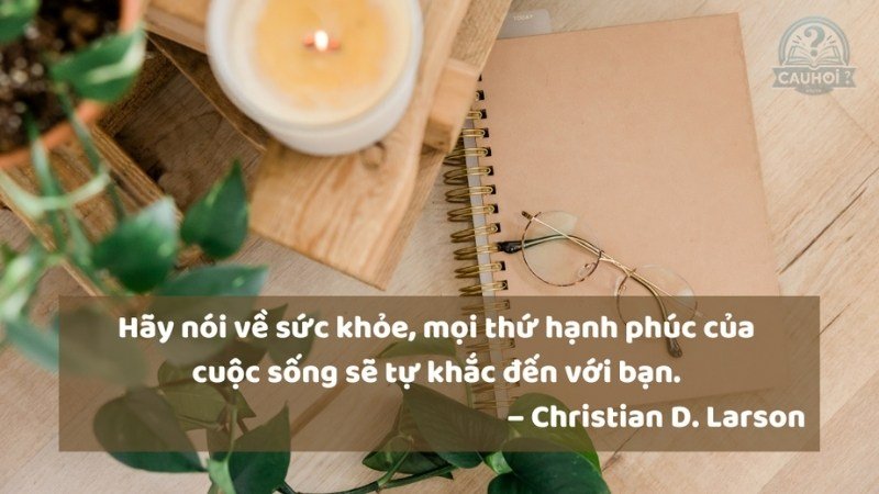 Chia sẻ những câu nói hay về sức khỏe và cuộc sống