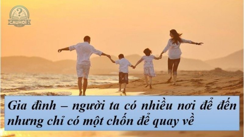 Các câu châm ngôn hay về gia đình 2