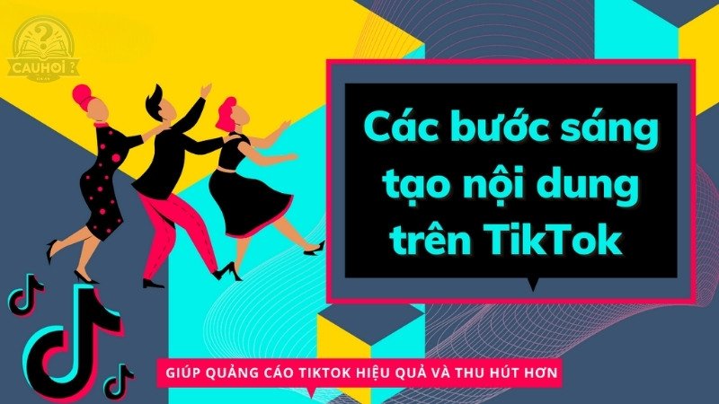 Tạo nội dung thu hút trên TikTok