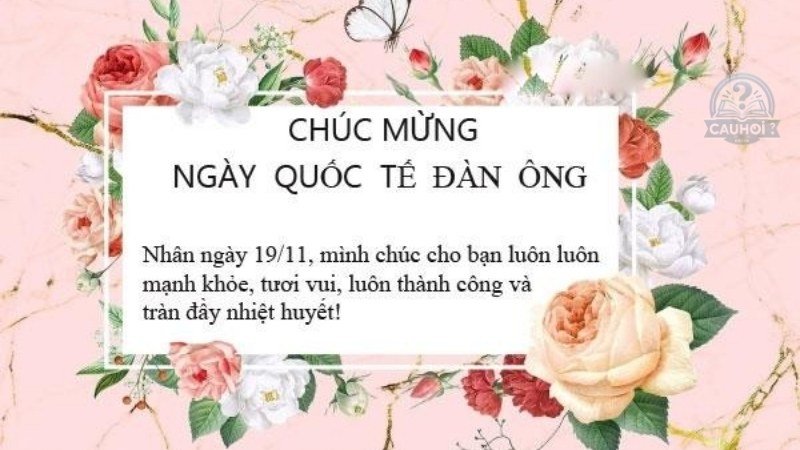  lời chúc mừng ngày quốc tế đàn ông 19 - 11 ảnh 2