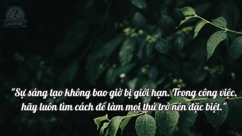 câu nói hay về sự sáng tạo 3