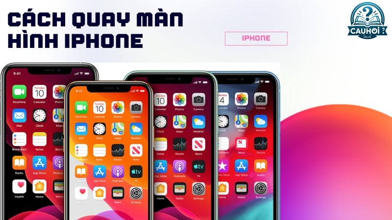 Các bước chuẩn bị trước khi quay màn hình iPhone