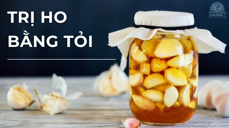 Trị ho bằng tỏi