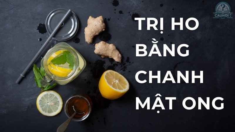 Trị ho bằng chanh