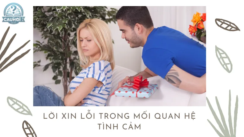 Lời xin lỗi trong mối quan hệ tình cảm