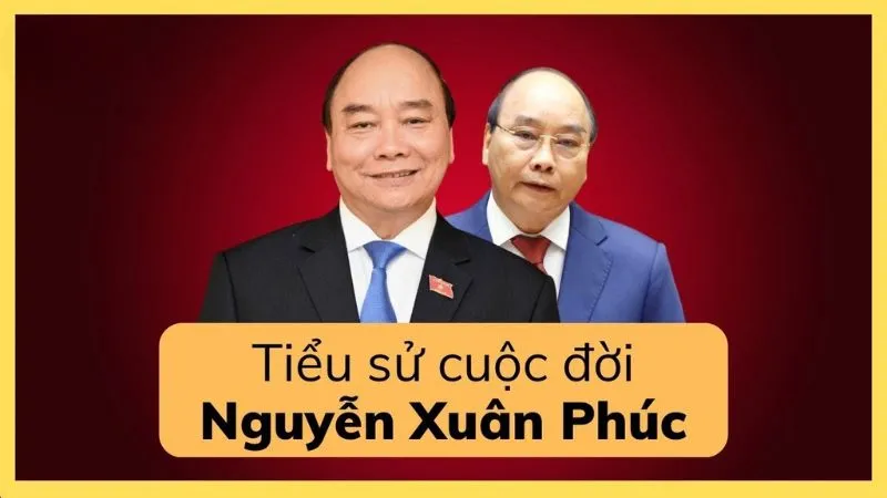 Tiểu sử Nguyễn Xuân Phúc 1