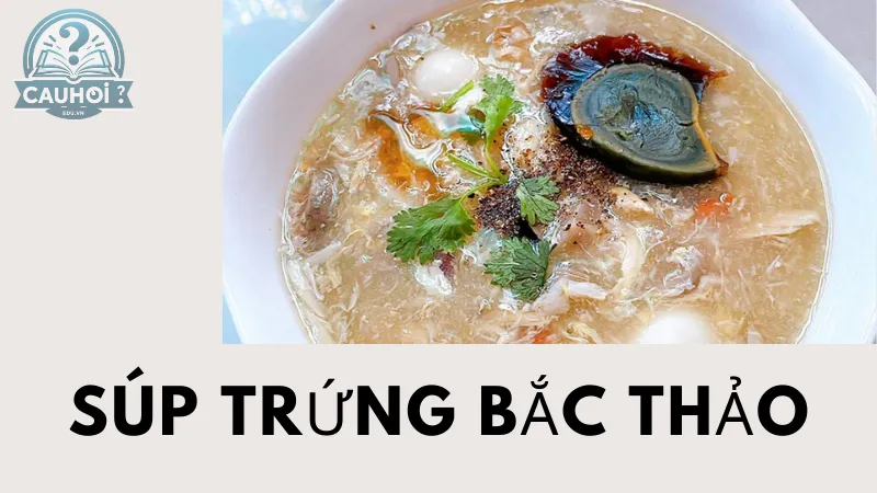 Súp trứng bắc thảo