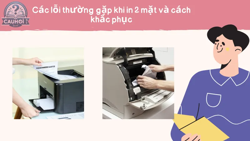 Các lỗi thường gặp khi in 2 mặt và cách khắc phục