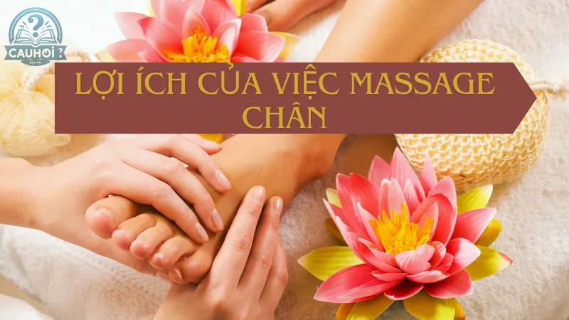 Lợi ích của việc massage chân