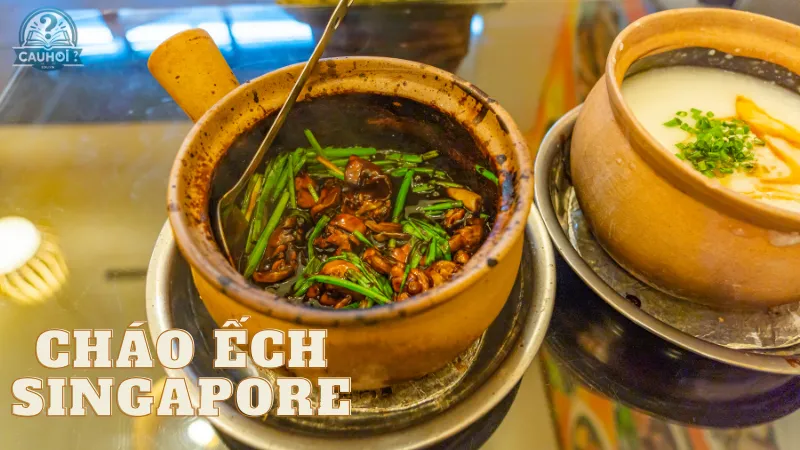 Cháo ếch Singapore