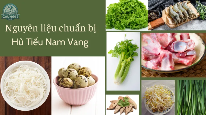 Nguyên liệu chuẩn bị cho Hủ Tiếu Nam Vang