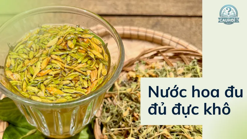 Nước hoa đu đủ đực khô